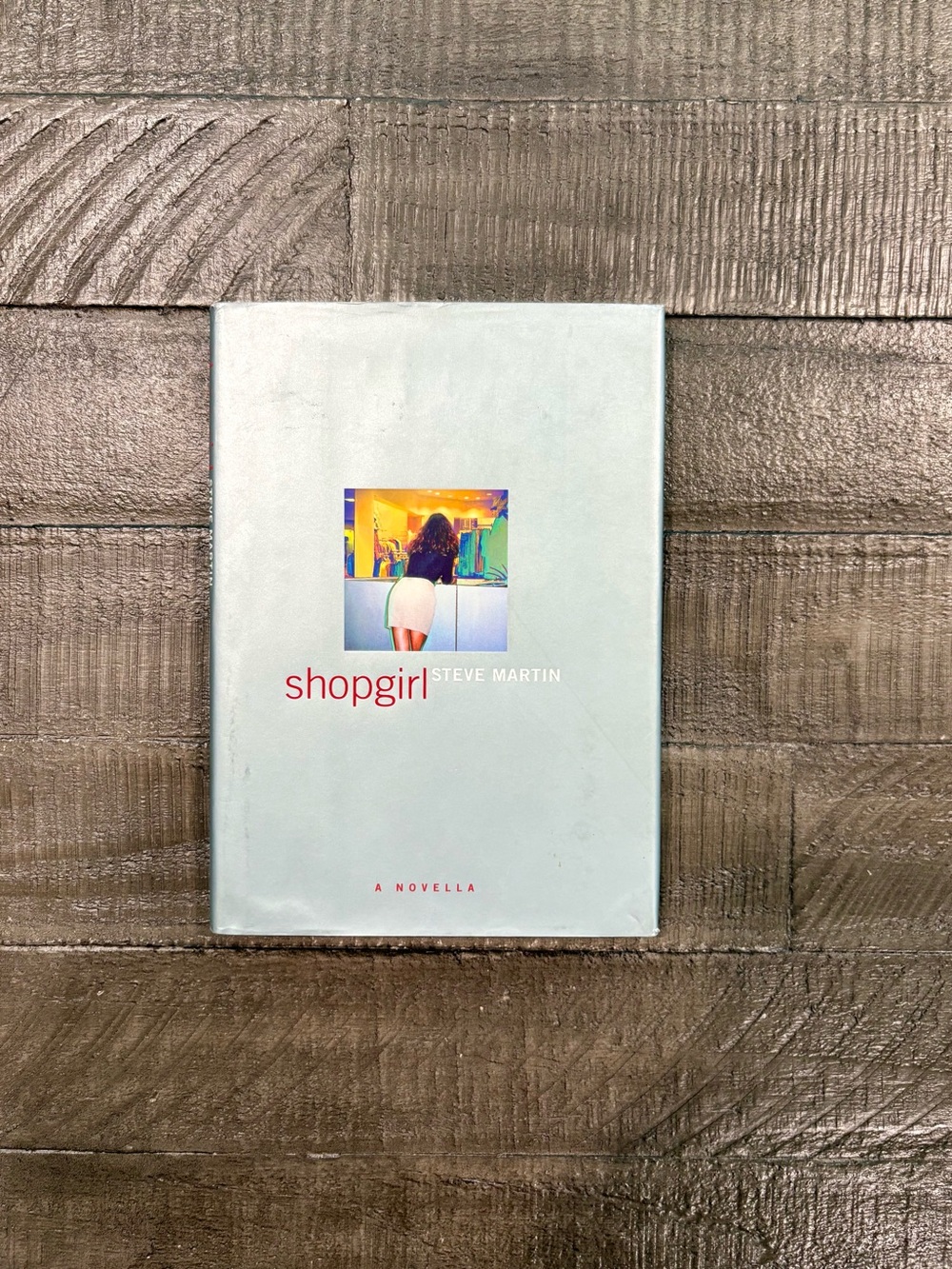 Shopgirl by Steve Martin First Edition Hardcover Book